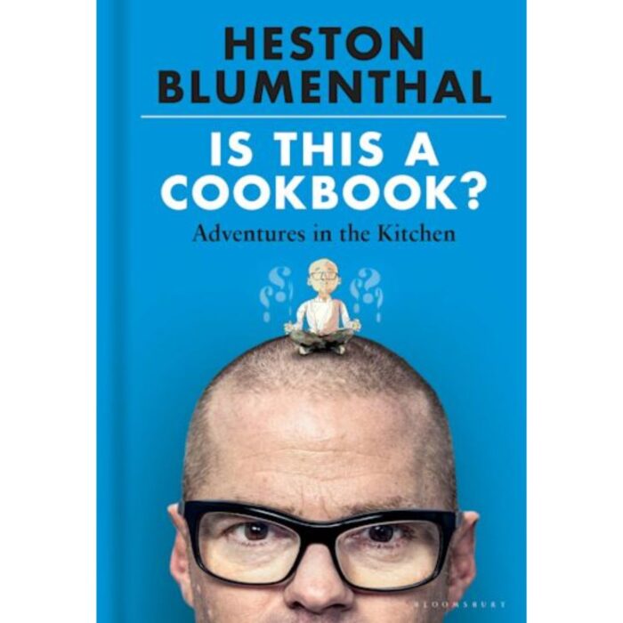 Is This A Cookbook? by Heston Blumenthal